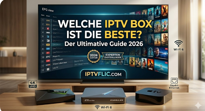 Welche IPTV Box ist die beste?